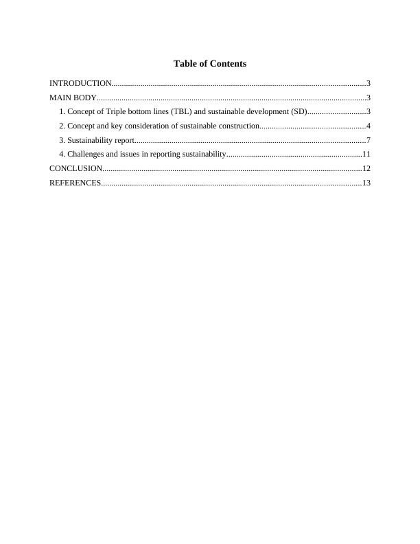 Sustainability in construction INTRODUCTION 3 MAIN BODY3 1. Concept of Triple bottom lines and sustainable development (TBL) and sustainability report 7 4. Sustainability challenges and issues in repo_2