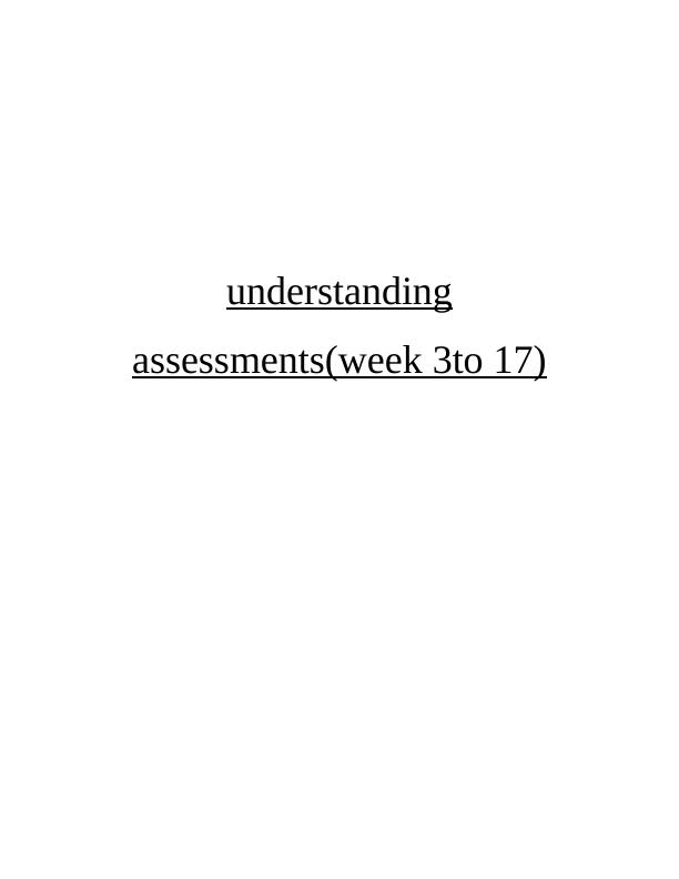 Understanding Assessments (Week 3-17)_1