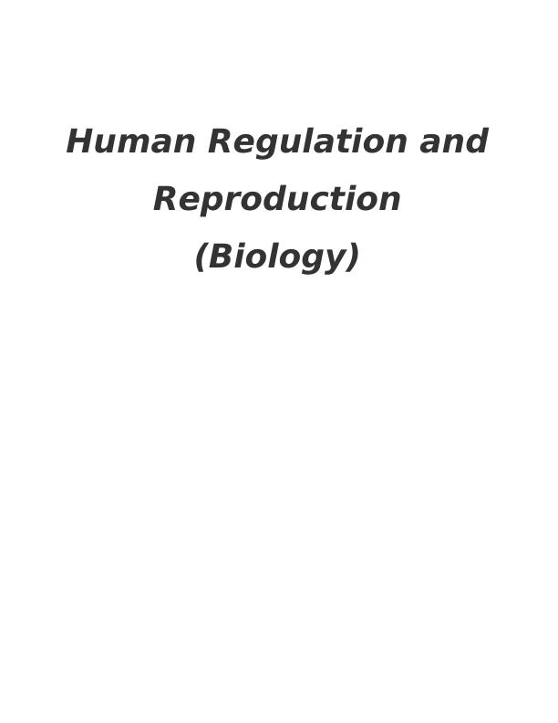 Human Regulation and Reproduction : Assignment_1