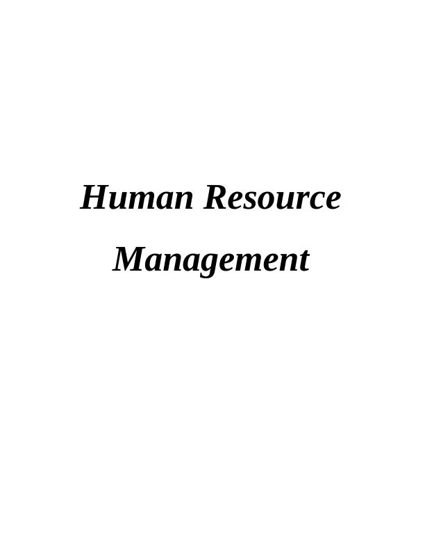 Human Resource Management (HRM)Assignment_1