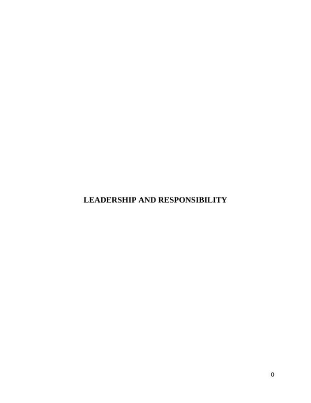 Leadership and Responsibility Critical Analysis