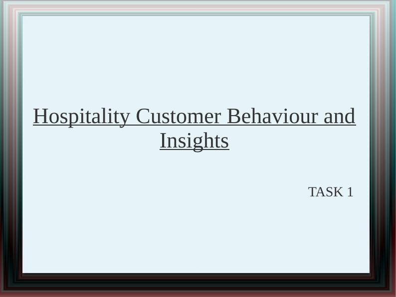 Hospitality Customer Behaviour and Insights_1