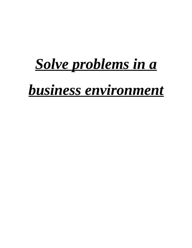 Solve Problems in a Business Environment_1