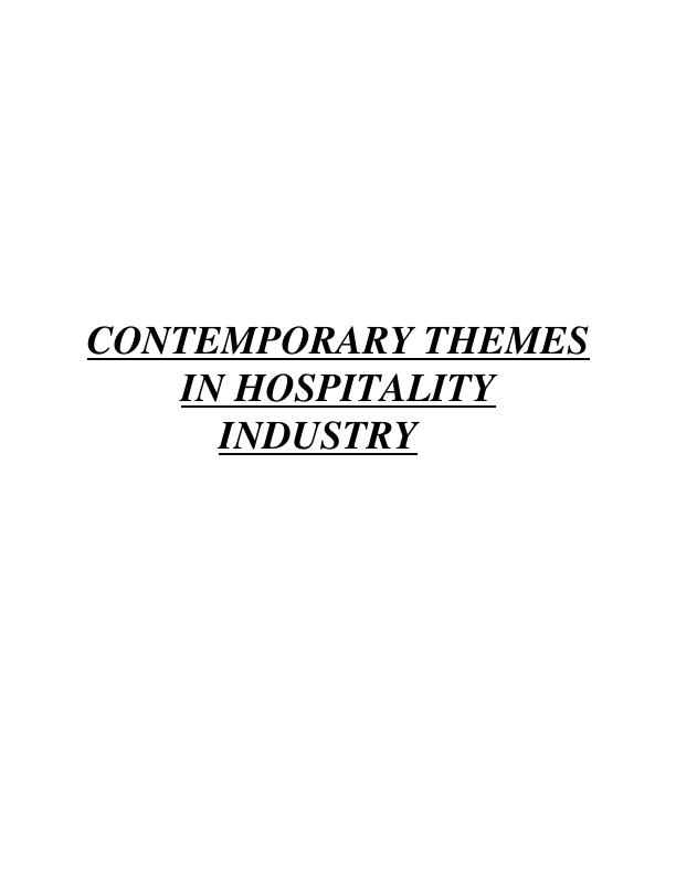 Contemporary Themes in Hospitality Industry_1
