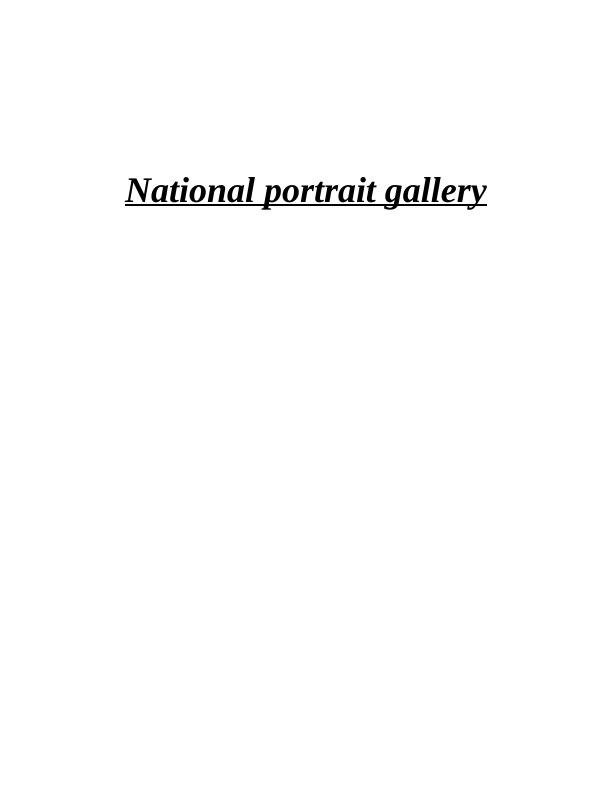 National Portrait Gallery: History, Objectives, and Stakeholders_1