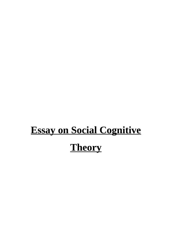 Essay on Social Cognitive Theory_1