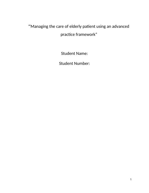 Managing the Care of Elderly Patients Using an Advanced Practice Framework_1