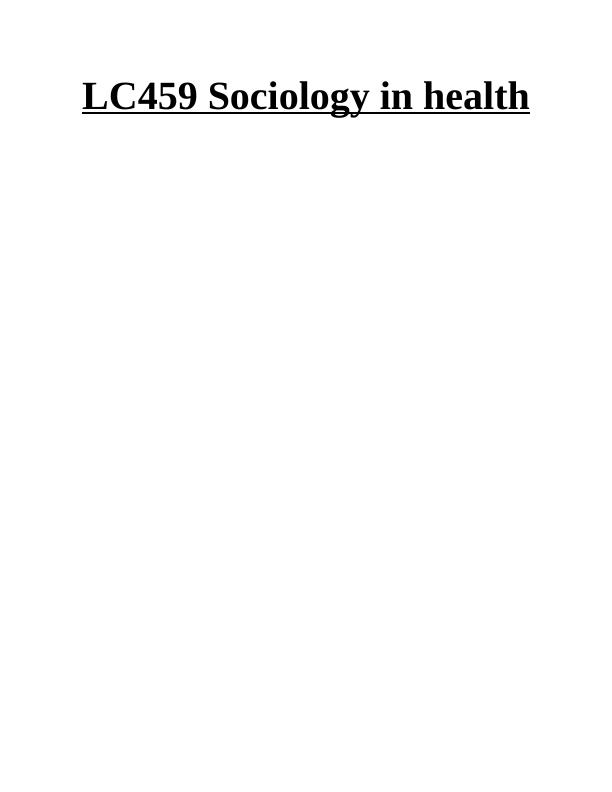 Sociology in Health: Biomedicine and its Relevance to Healthcare_1