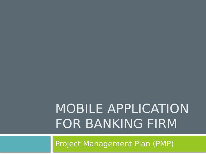 MOBILE APPLICATION FOR BANKING FIRM Project Management Plan_1