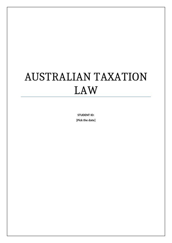 Australian Taxation Law Case Study_1