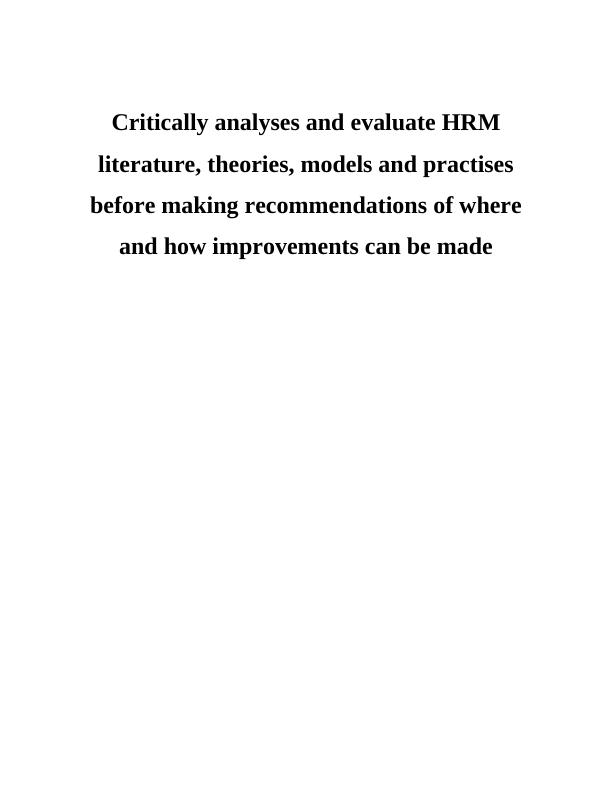 Critically Analyzing and Evaluating HRM Literature, Theories, Models, and Practices_1