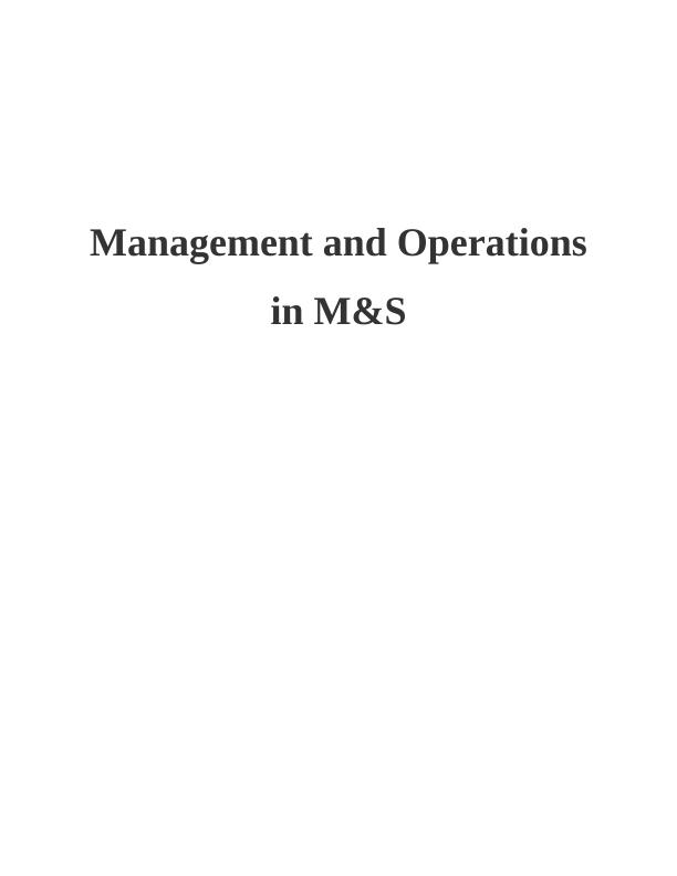 Operational Management and Operations in M&S INTRODUCTION 1 Task 23 P1 Define and Compare various roles and features of leaders and managers_1