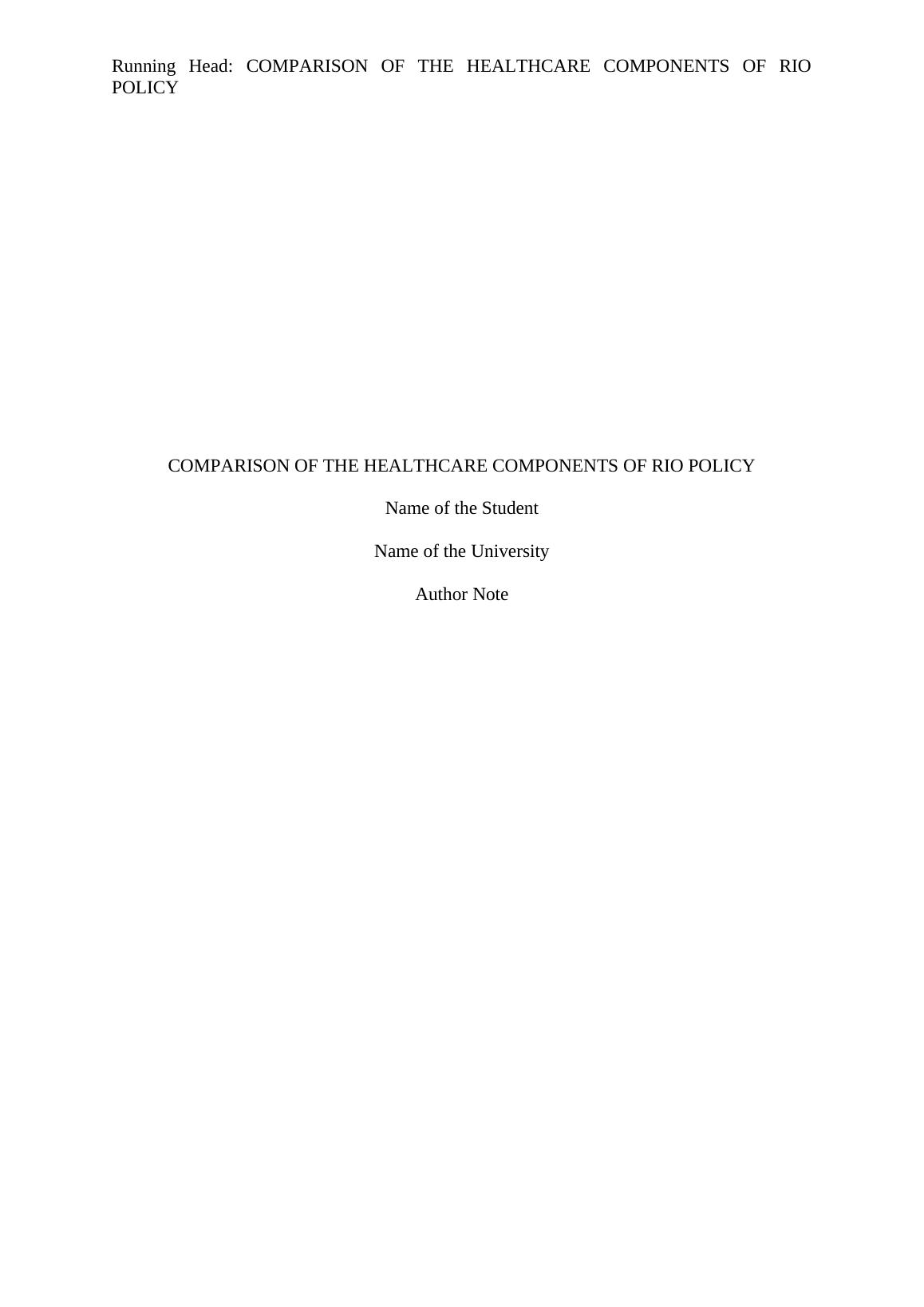 Comparison of Healthcare Components of Rio Policy