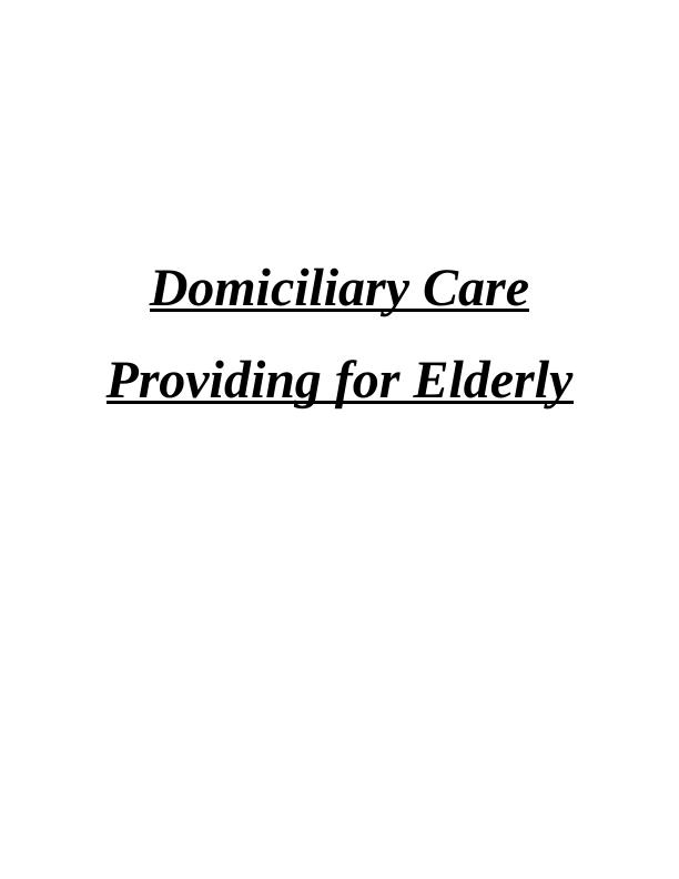 domiciliary-care-for-elderly-roles-responsibilities-and-relationships