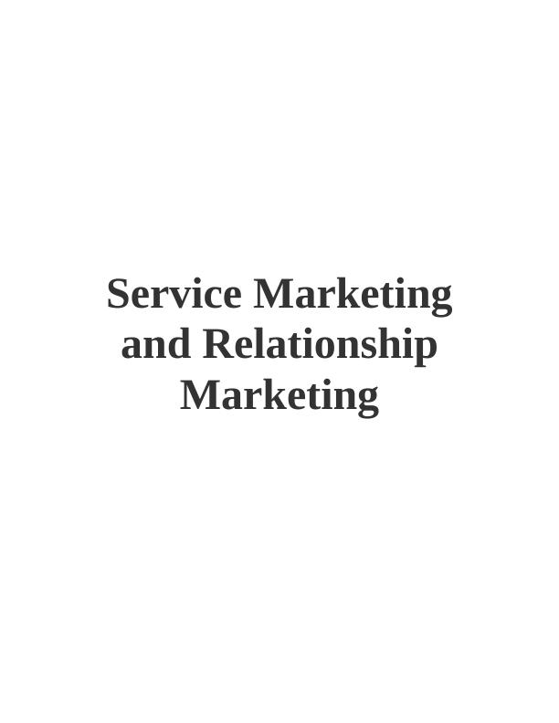 Service Marketing and Relationship Marketing Assignment_1