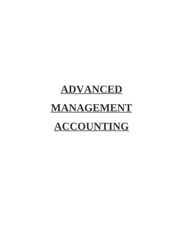 Advanced Management Accounting -  Assignment_1