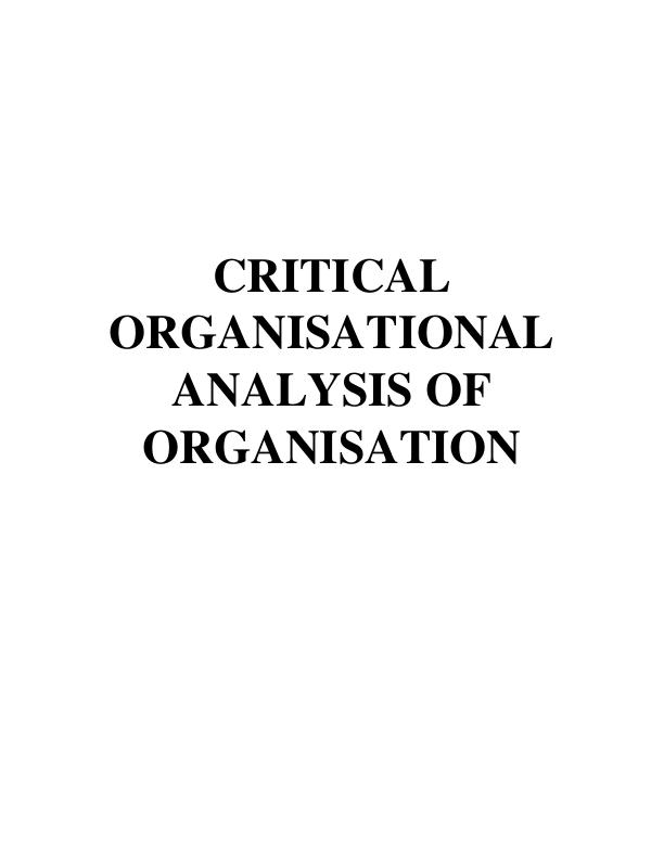 Critical Organisational Analysis of Organisation_1
