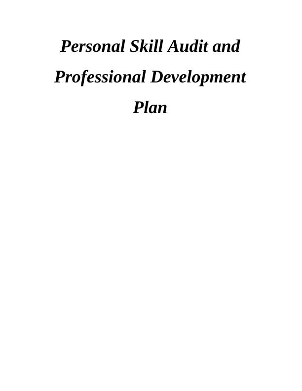 Personal Skill Audit and Professional Development Plan (Doc)_1