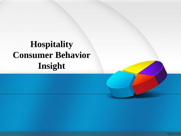 Consumer Behavior Insight in Hospitality_1