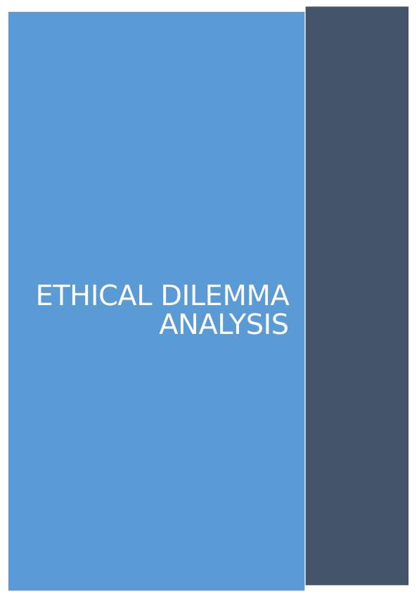 Assignment on Ethical Dilemma Analysis_1
