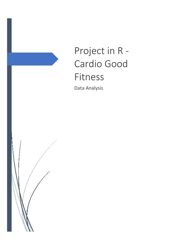 Data Import and Read the Dataset in R - Cardio Good Fitness Data Analysis Project_1