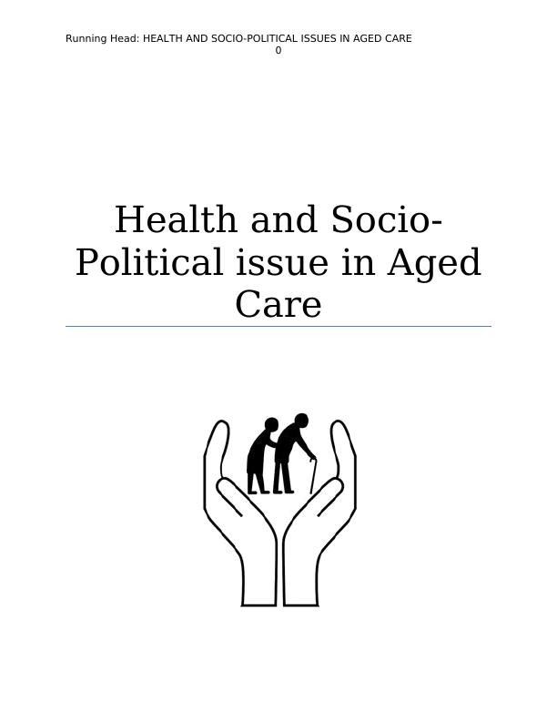 Health and Socio-Political Issues in Aged Care_1
