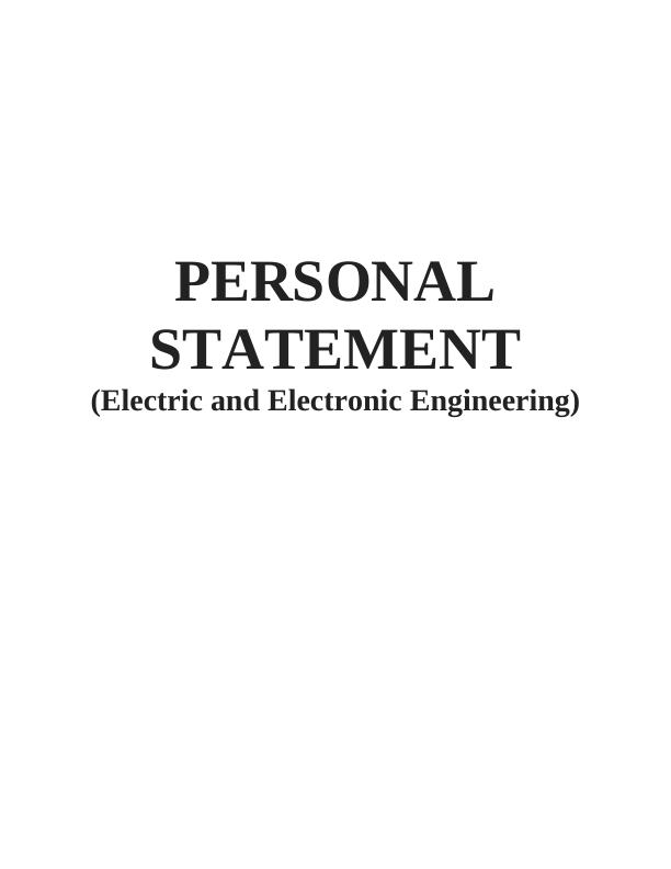 Personal Statement for Electric and Electronic Engineering_1