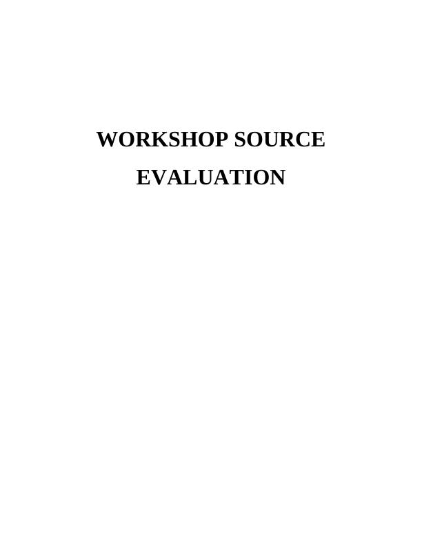 Assignment on Workshop Source Evaluation_1