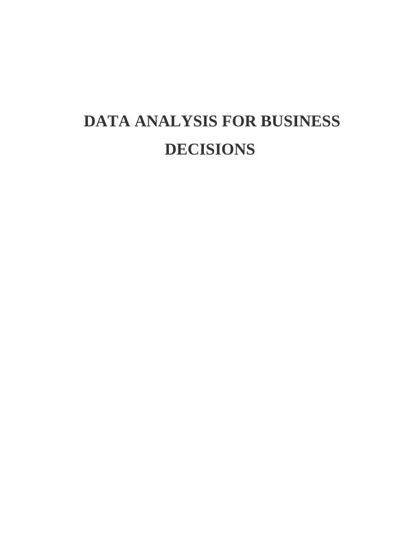Data Analysis for Business Decisions Essay_1