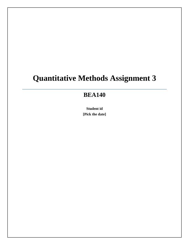BEA140 Quantitative Methods Assignment_1