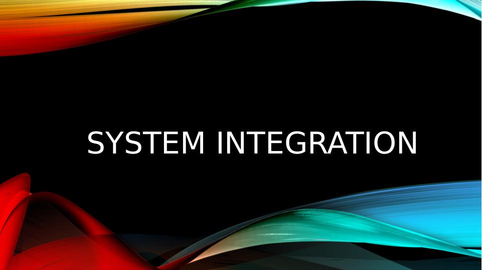 System Integration: Methods, Advantages, Problems, And Guidelines