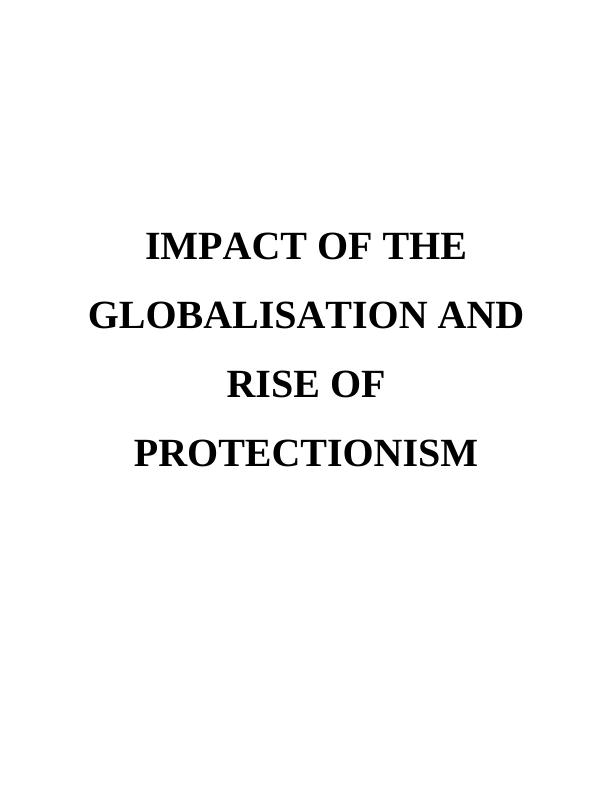 Impact of Globalisation and Rise of Protectionism_1