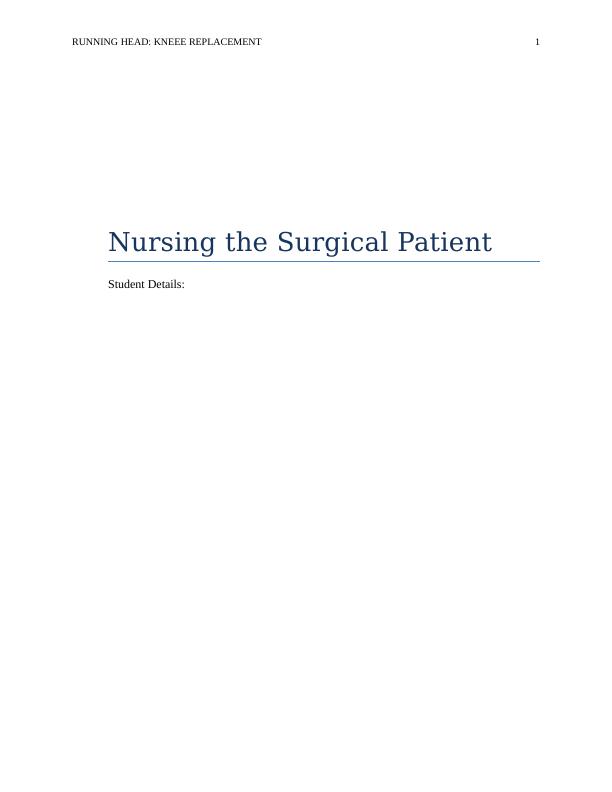 Nursing the Surgical Patient Essay 2022_1