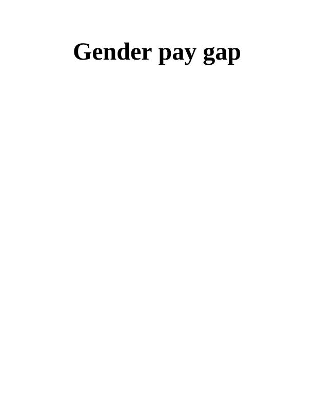 Gender Pay Gap: Causes, Impacts, and Solutions_1