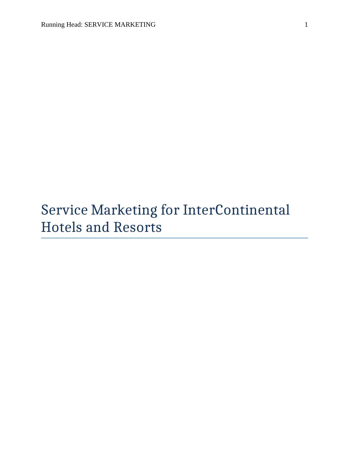 Assignment on Service Marketing for InterContinental Hotels and Resorts_1
