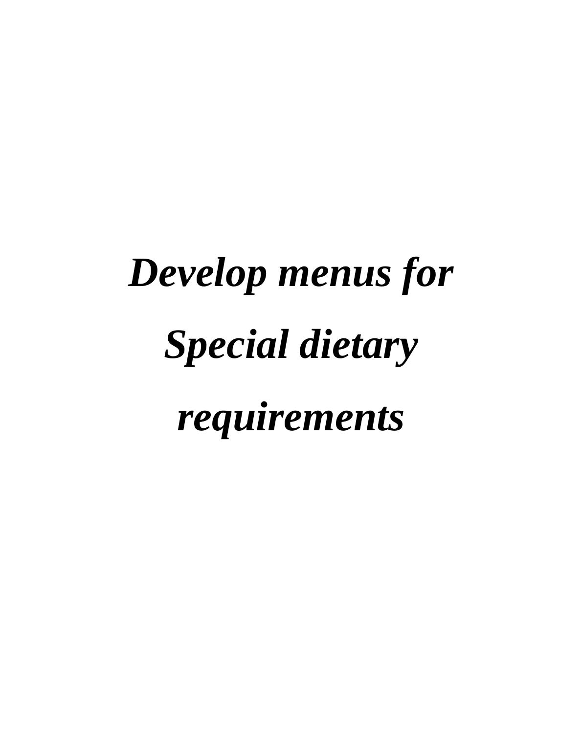 Develop Menus for Special Dietary Requirements