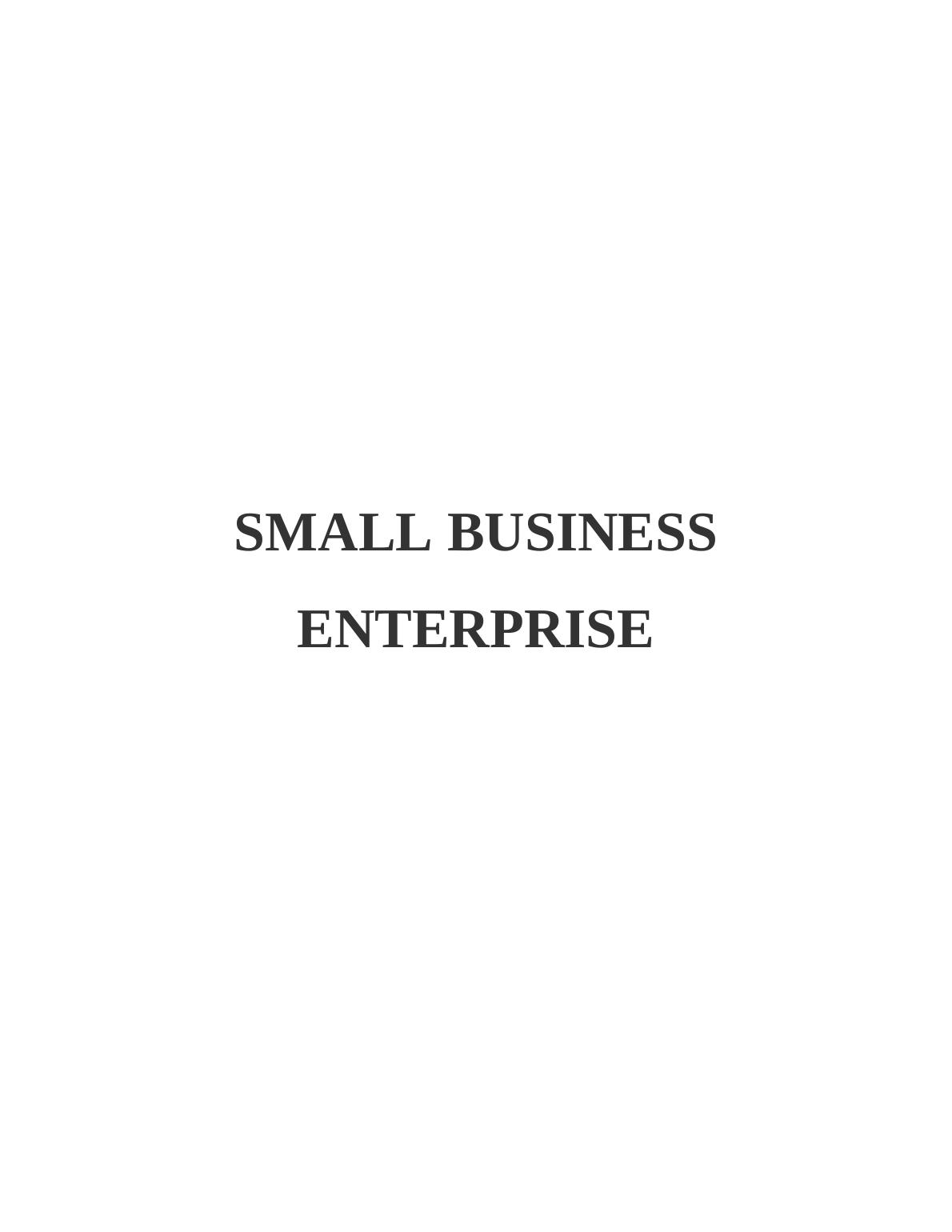 Small Business Enterprise : Assignment (Doc)_1