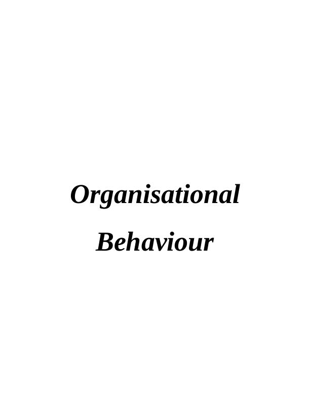 Organisational Behaviour: Influence of Culture, Politics, and Power on Individual and Team Behaviour_1