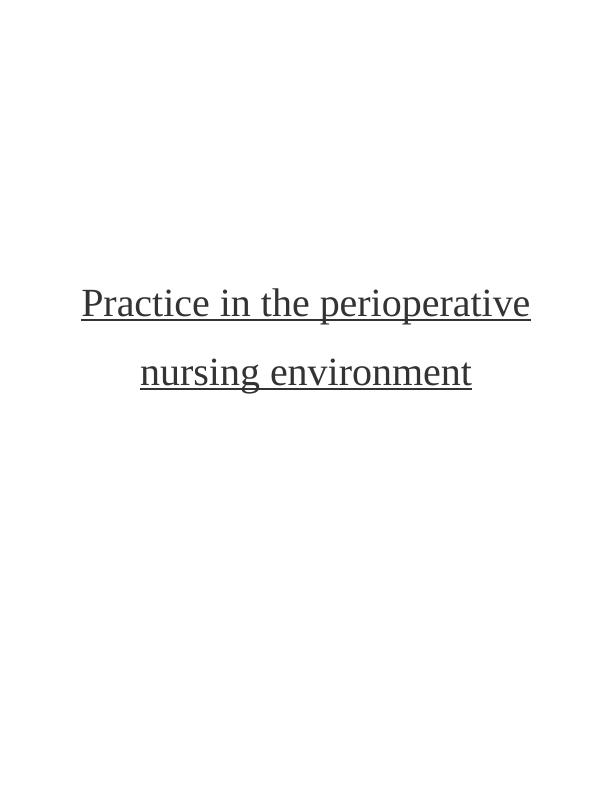 Practice in the Perioperative Nursing Environment Assignment_1
