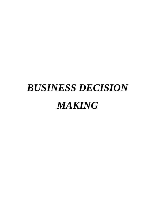BUSINESS DECISION MAKING INTRODUCTION 1 TASK 11_1