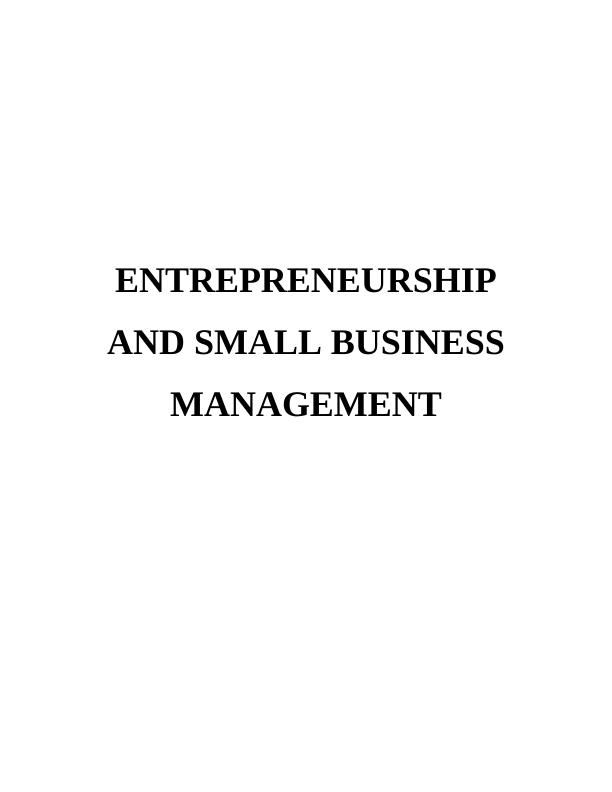 [DOC] Entrepreneurship and Small Business Management Assignment Solution_1