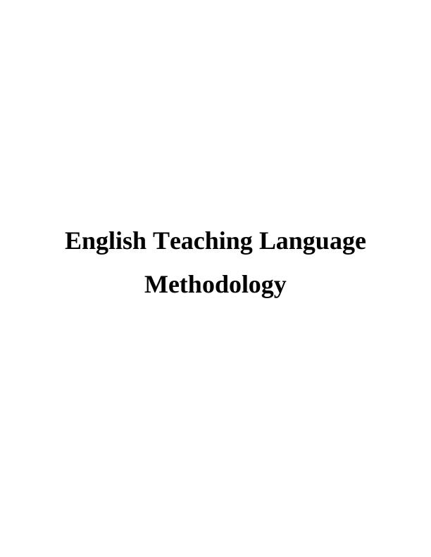 Report on English Teaching Language Methodology_1