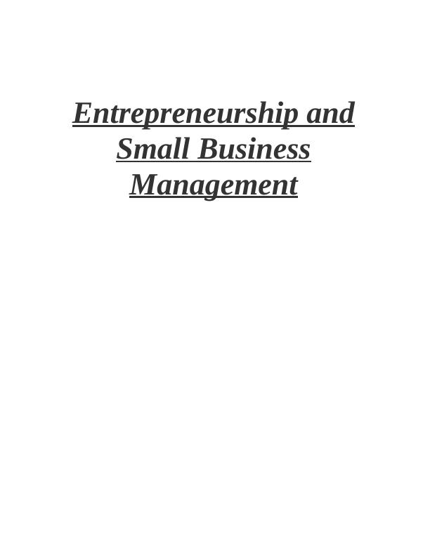Entrepreneurship  and Small  Business  Management   -  Assignment Sample_1