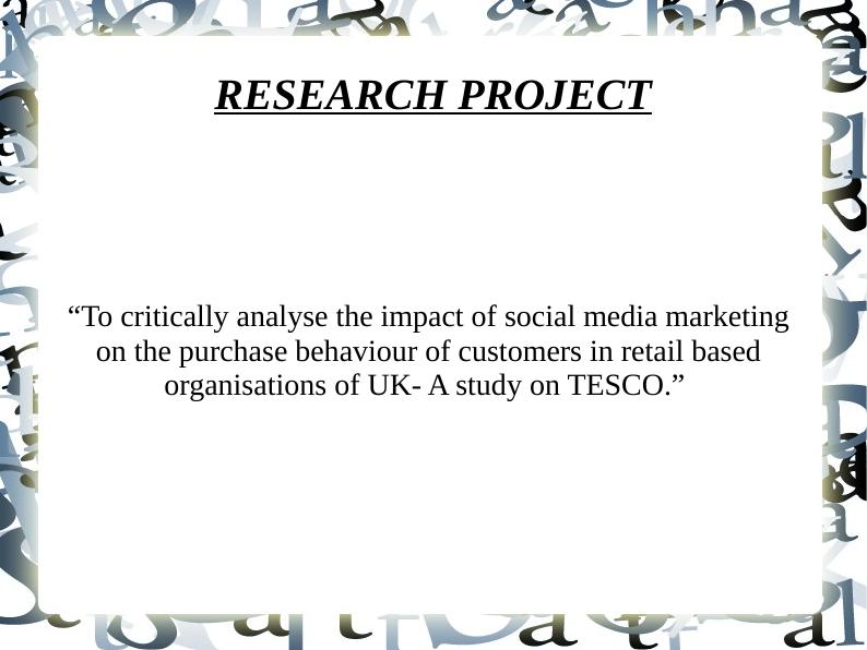 Impact of Social Media Marketing on Customer Purchase Behavior in UK Retail Organizations - A Study on TESCO_1