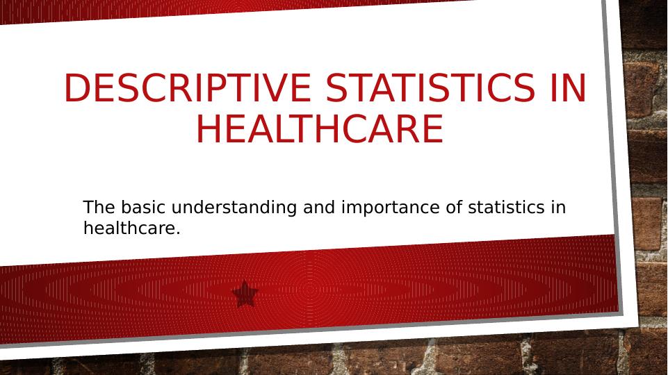 Descriptive Statistics in Healthcare_1