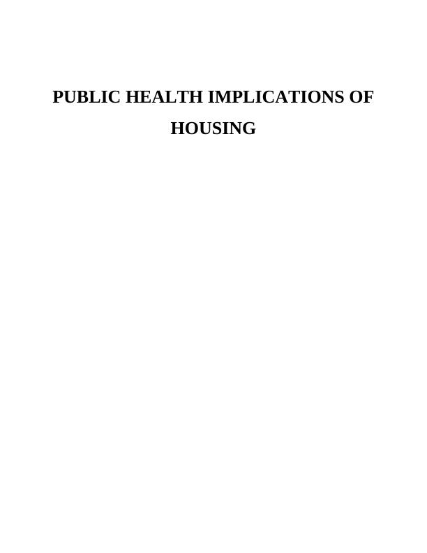 Public Health Implications of Housing Assignment_1