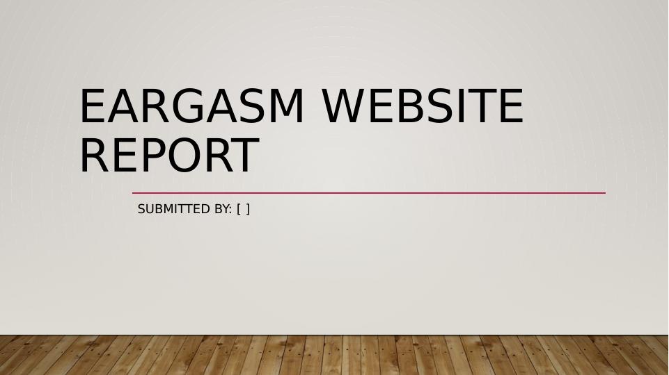 Eargasm Website  Report  Assessment  2022_1
