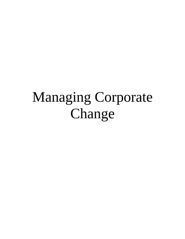 Managing Corporate Change : Assignment_1