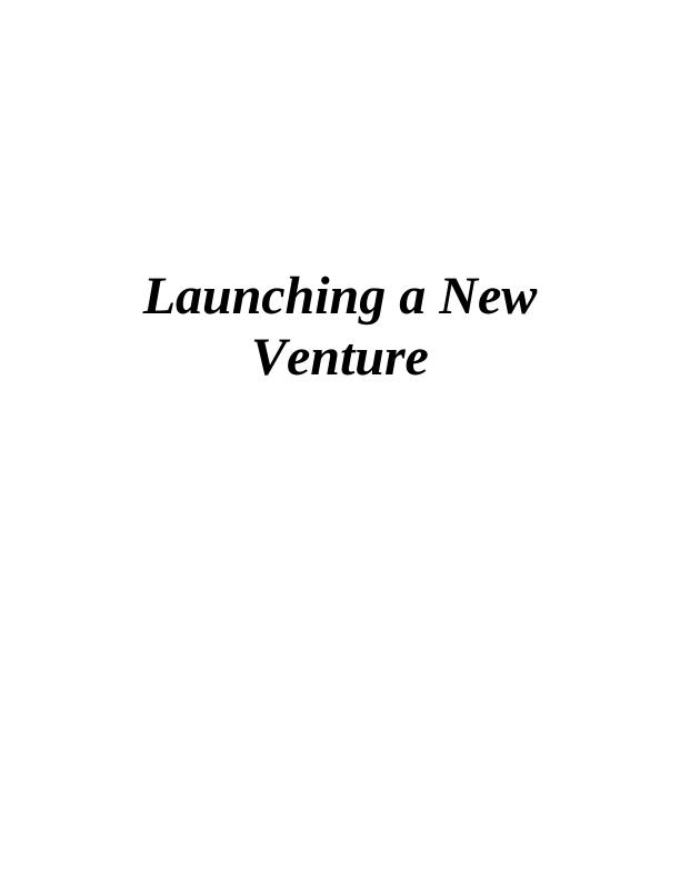 Understanding of what is required to launch a new venture successfully_1