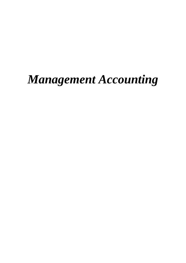 Management Accounting: Types of Systems, Costing Methods, and Reporting Systems_1